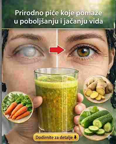Napitak koji liječi sve probleme sa očima